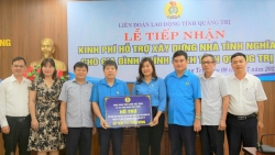 LĐLĐ tỉnh Quảng Trị tiếp nhận hơn 1 tỉ đồng hỗ trợ xây dựng nhà tình nghĩa
