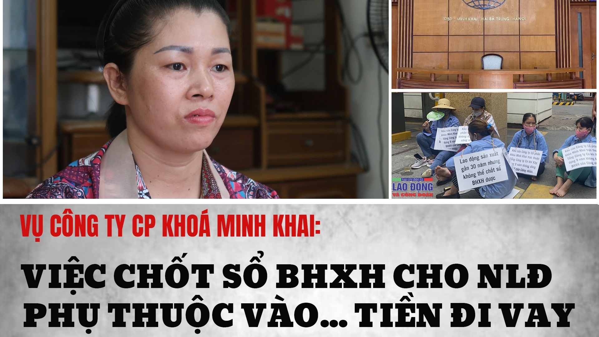 Vụ Công ty Khoá Minh Khai: Việc chốt sổ BHXH cho NLĐ phụ thuộc vào... tiền đi vay