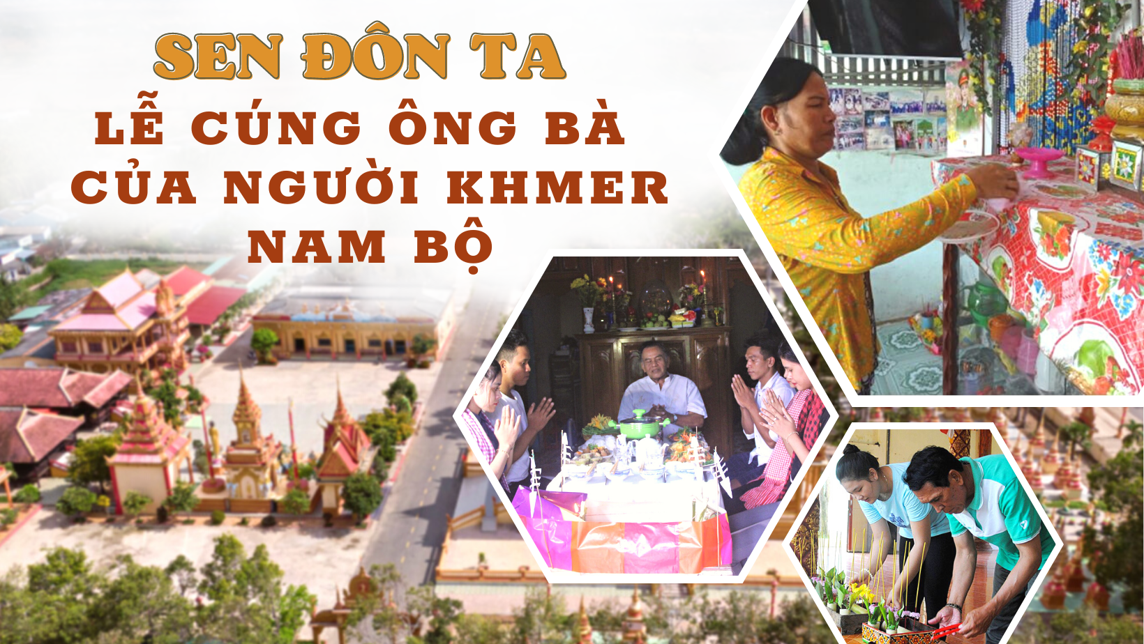 Sen Đôn Ta - lễ cúng ông bà của người Khmer Nam Bộ