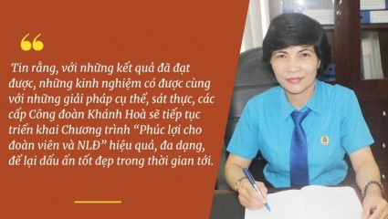 Khánh Hoà: Nâng cao chất lượng hợp tác Chương trình “Phúc lợi cho đoàn viên và NLĐ”