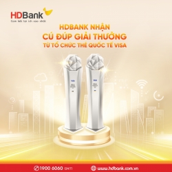 HDBank nhận cùng lúc 2 giải thưởng từ Tổ chức thẻ quốc tế Visa
