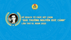 Kế hoạch tổ chức xét chọn “Giải thưởng Nguyễn Đức Cảnh” Lần thứ IV năm 2023