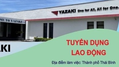 Chi nhánh Công ty TNHH Yazaki Hải Phòng Việt Nam tại Thái Bình tuyển dụng công nhân