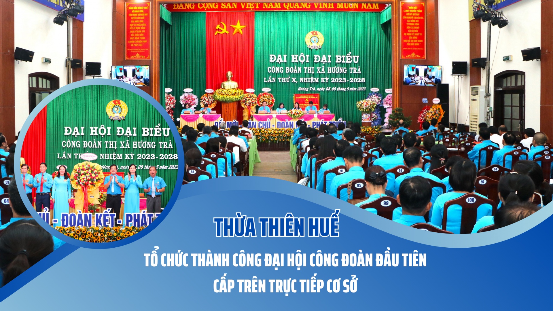Thừa Thiên Huế: Tổ chức thành công đại hội công đoàn đầu tiên cấp trên trực tiếp cơ sở