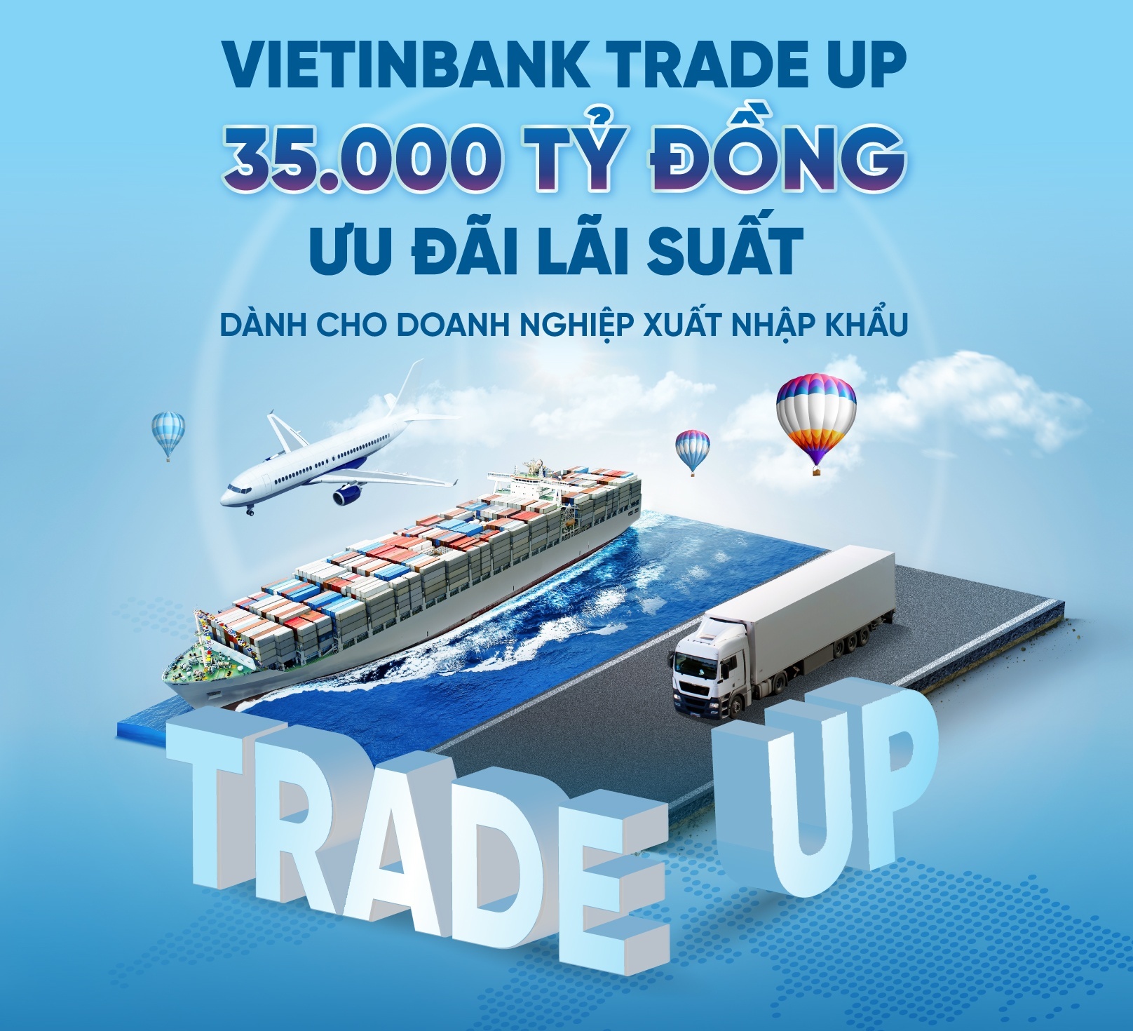 VietinBank tiếp tục giảm lãi suất, tiếp sức doanh nghiệp xuất nhập khẩu