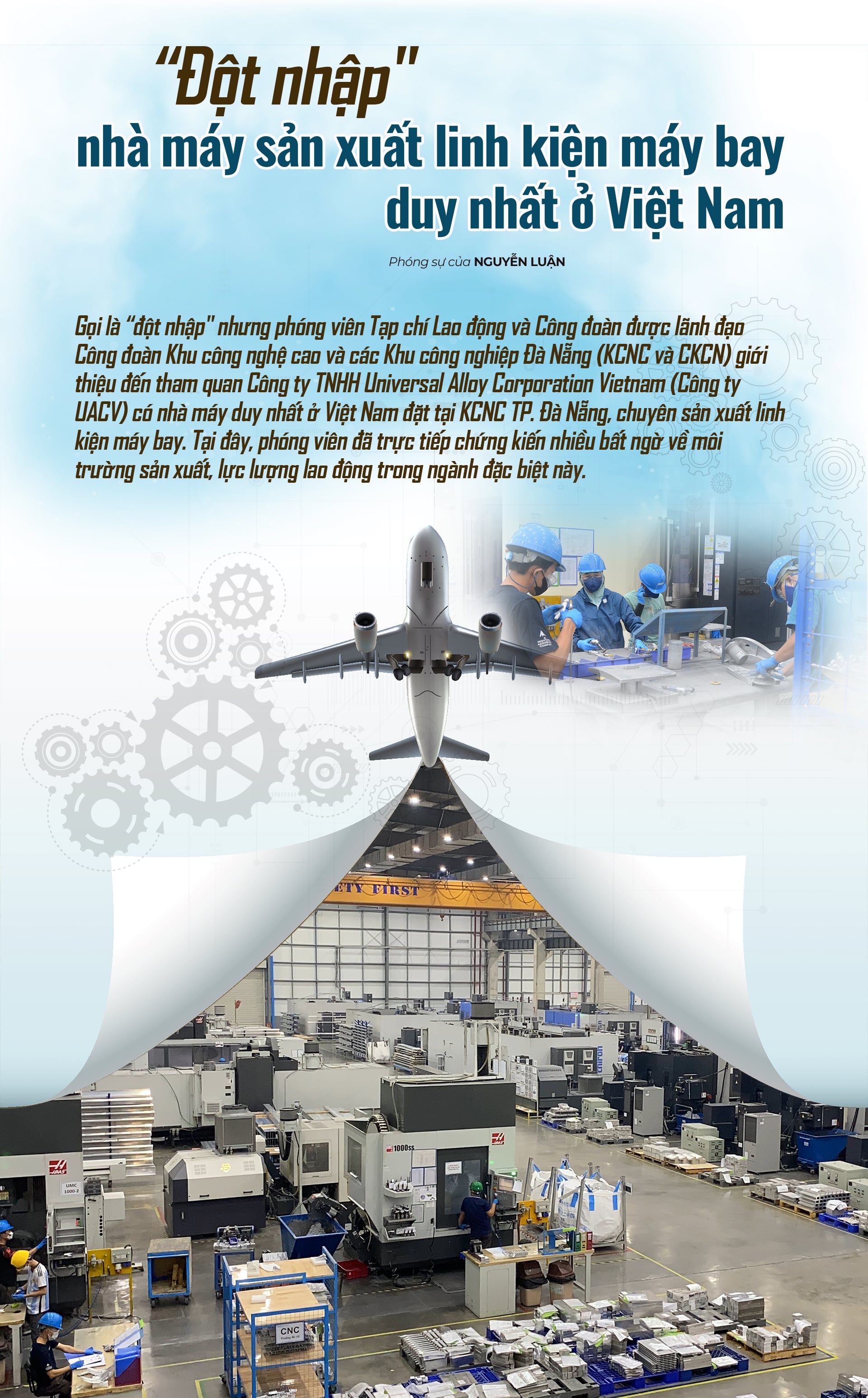 “Đột nhập" nhà máy sản xuất linh kiện máy bay duy nhất ở Việt Nam