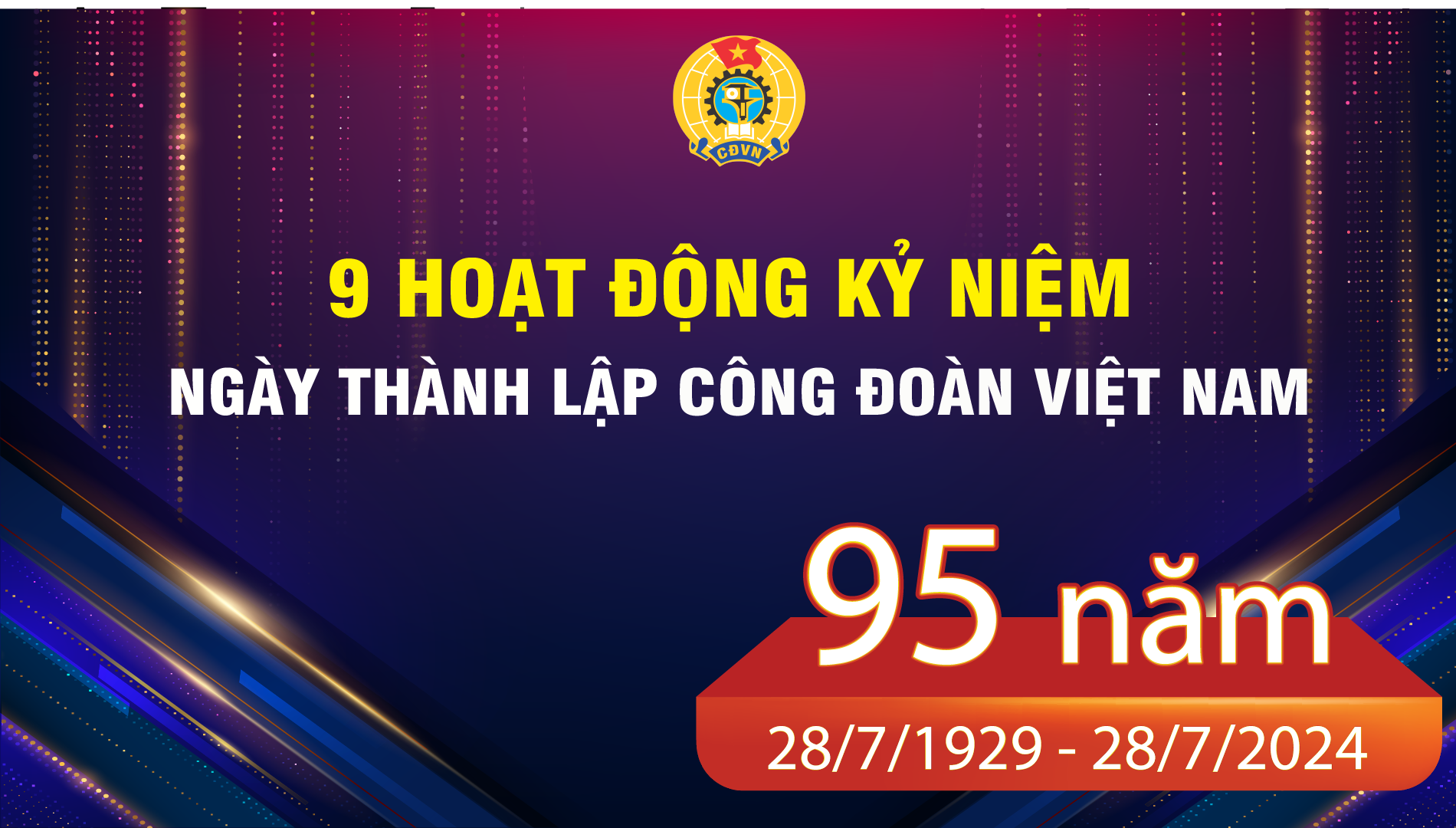 Các hoạt động kỷ niệm 95 năm Công đoàn Việt Nam