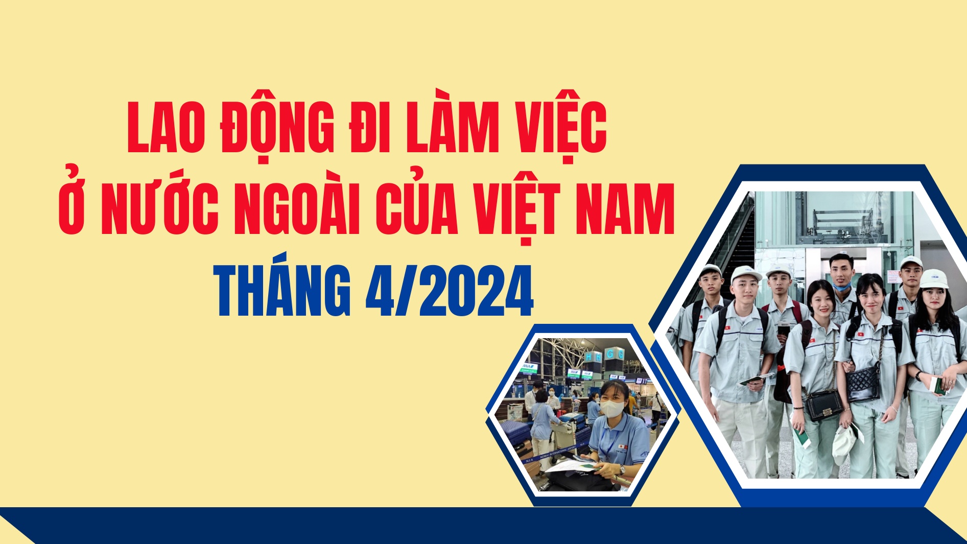 Lao động Việt Nam đi làm việc ở nước ngoài tháng 4/2024