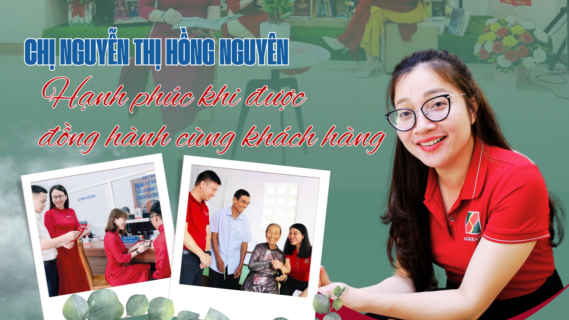 Chị Nguyễn Thị Hồng Nguyên - Hạnh phúc khi được đồng hành cùng khách hàng