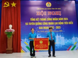 Công đoàn Tây Ninh: Tổng kết Tháng Công nhân 2024 và tuyên dương công nhân lao động