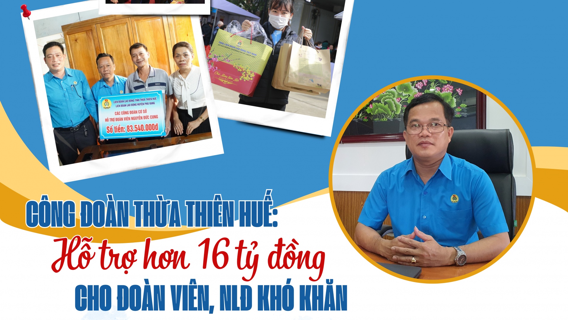 Công đoàn Thừa Thiên Huế: Hỗ trợ hơn 16 tỷ đồng cho đoàn viên, người lao động khó khăn