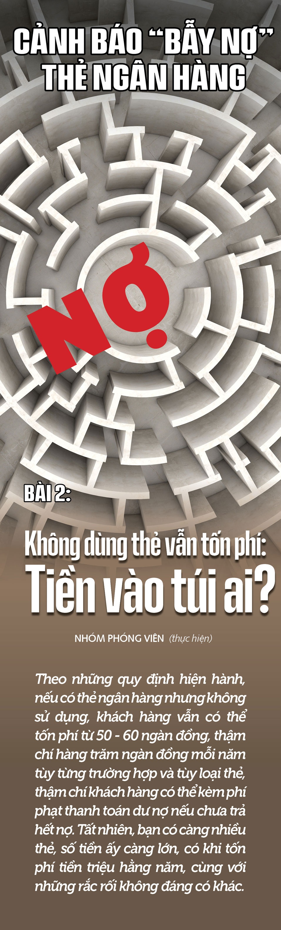 Bài 2: Không dùng thẻ vẫn tốn phí: Tiền vào túi ai?