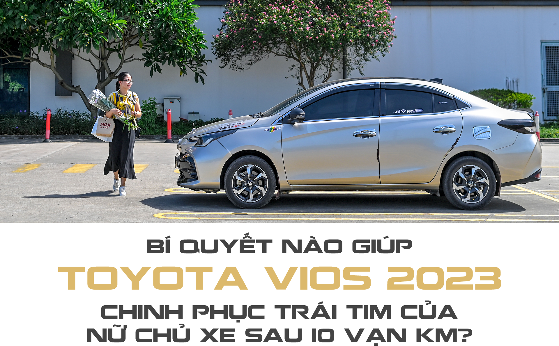 Bí quyết nào giúp toyota vios 2023 chinh phục trái tim của nữ chủ xe sau 10 vạn km?