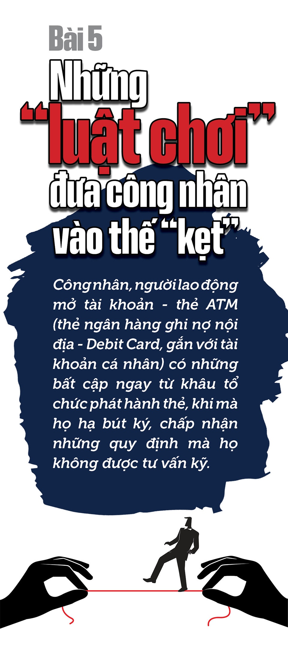 Bài 4: Từ chủ thẻ thụ động đến “con nợ” tiềm tàng