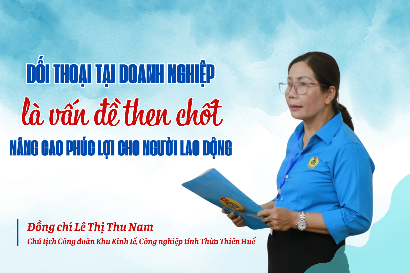 Đối thoại tại doanh nghiệp là vấn đề then chốt nâng cao phúc lợi cho người lao động