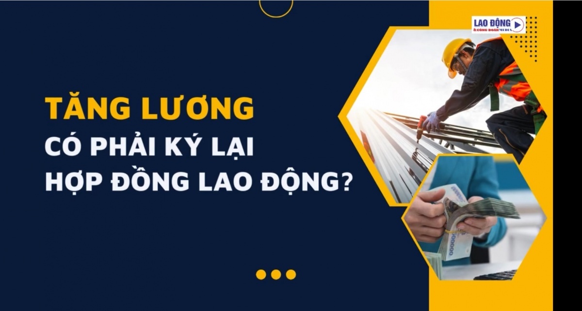 Tăng lương có phải ký lại hợp đồng lao động?