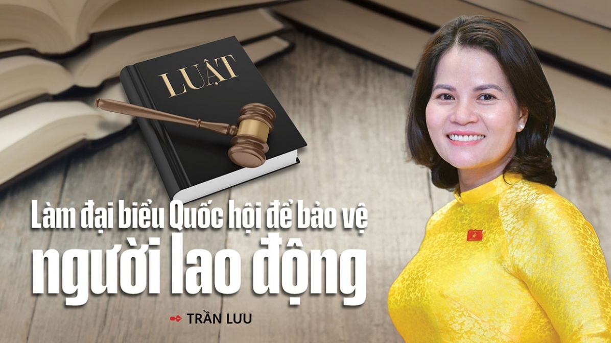 bai 4 lam dai bieu quoc hoi de bao ve nguoi lao dong