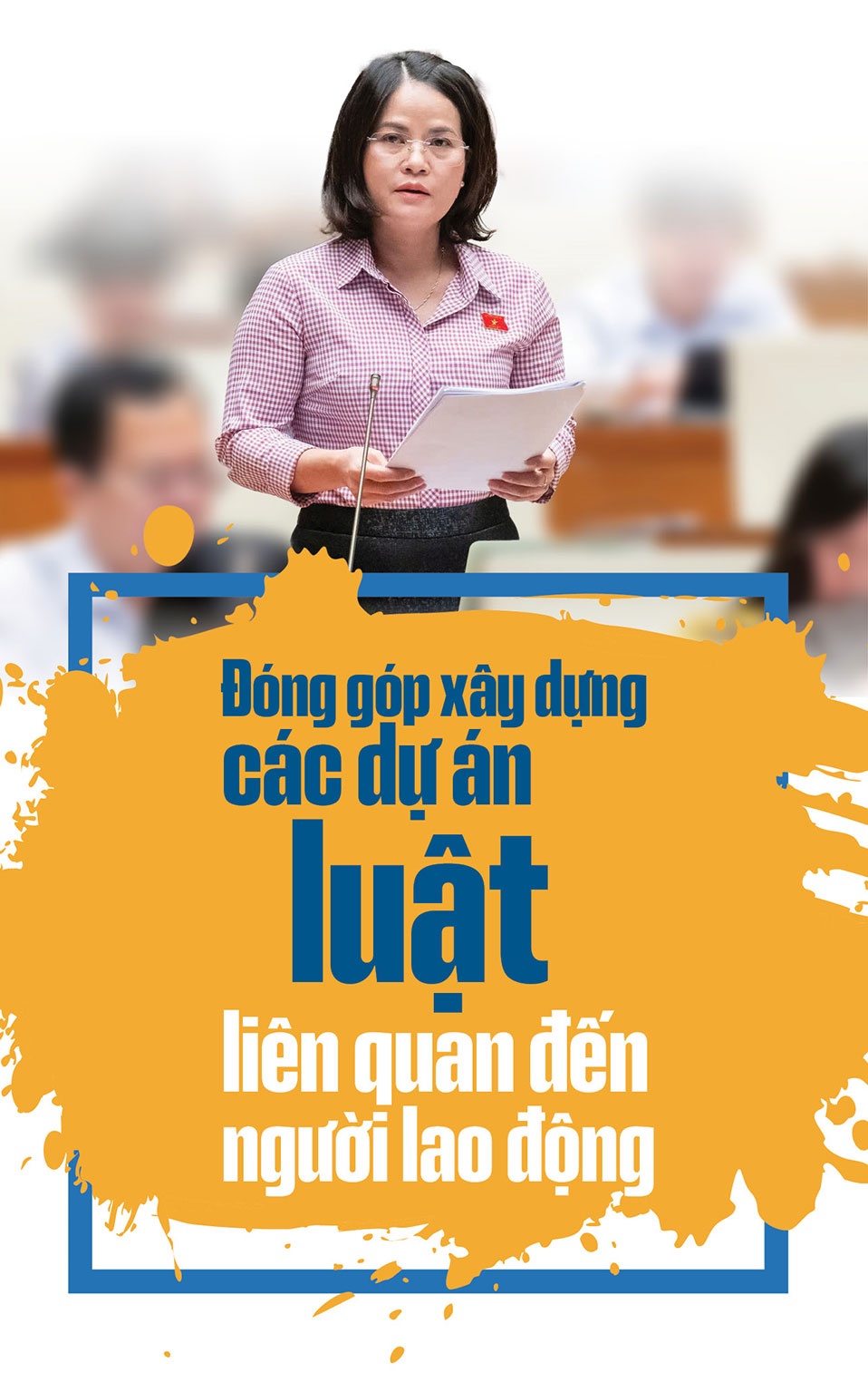 Bài 4: Làm đại biểu Quốc hội  để bảo vệ  người lao động