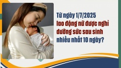 Từ 1/7/2025, lao động nữ được nghỉ dưỡng sức sau sinh bao lâu?