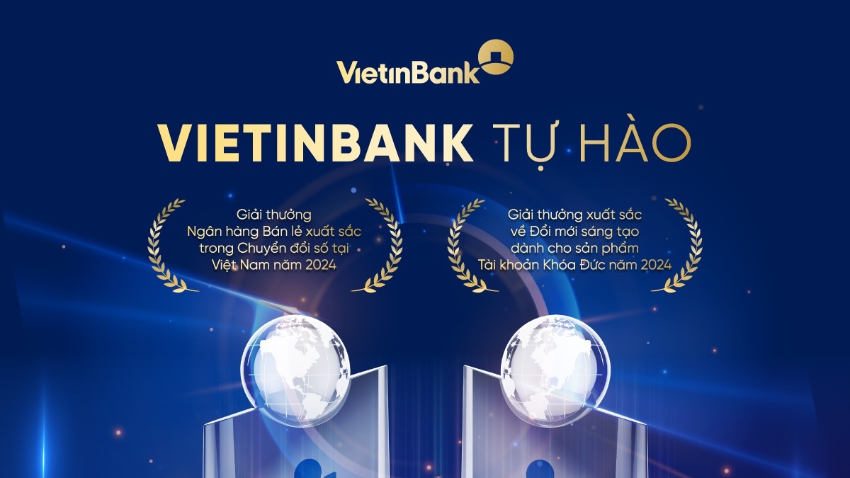 Global Banking & Finance Review trao tặng 2 giải thưởng bán lẻ cho VietinBank