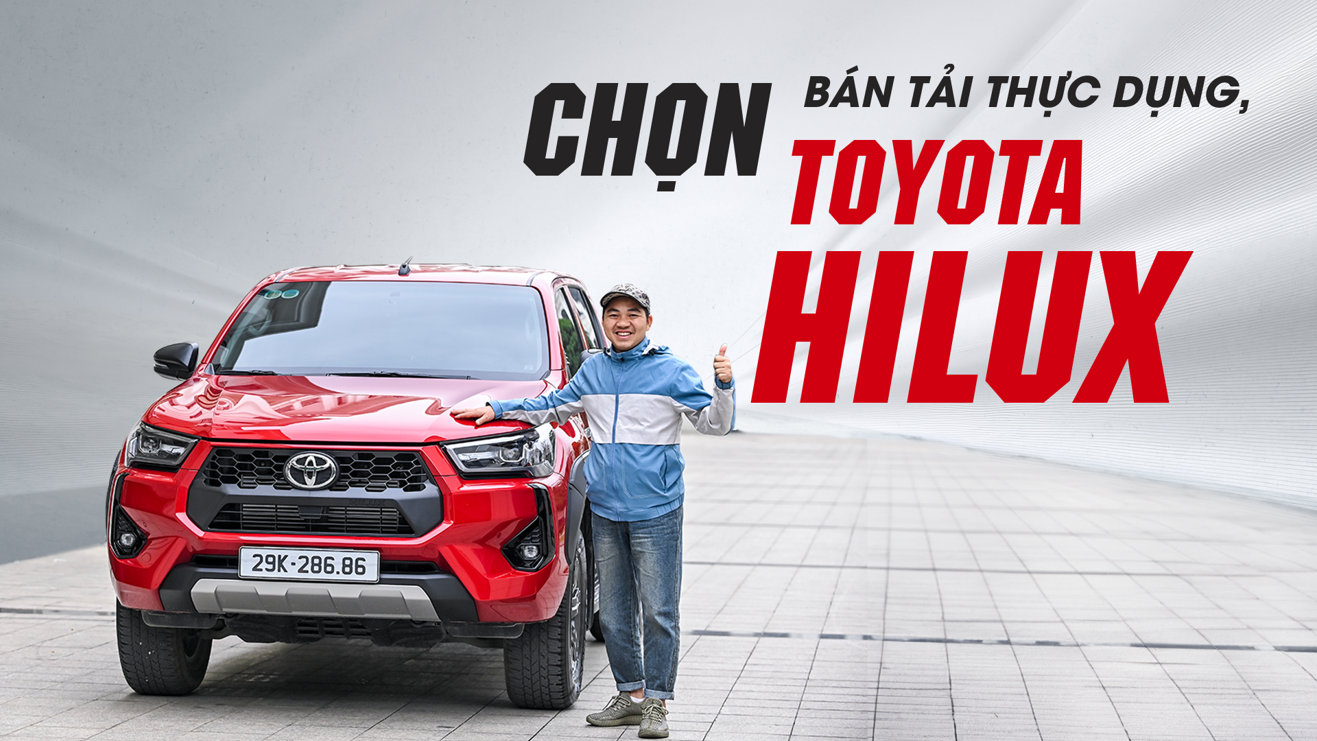 Chọn bán tải thực dụng, chọn Toyota Hilux