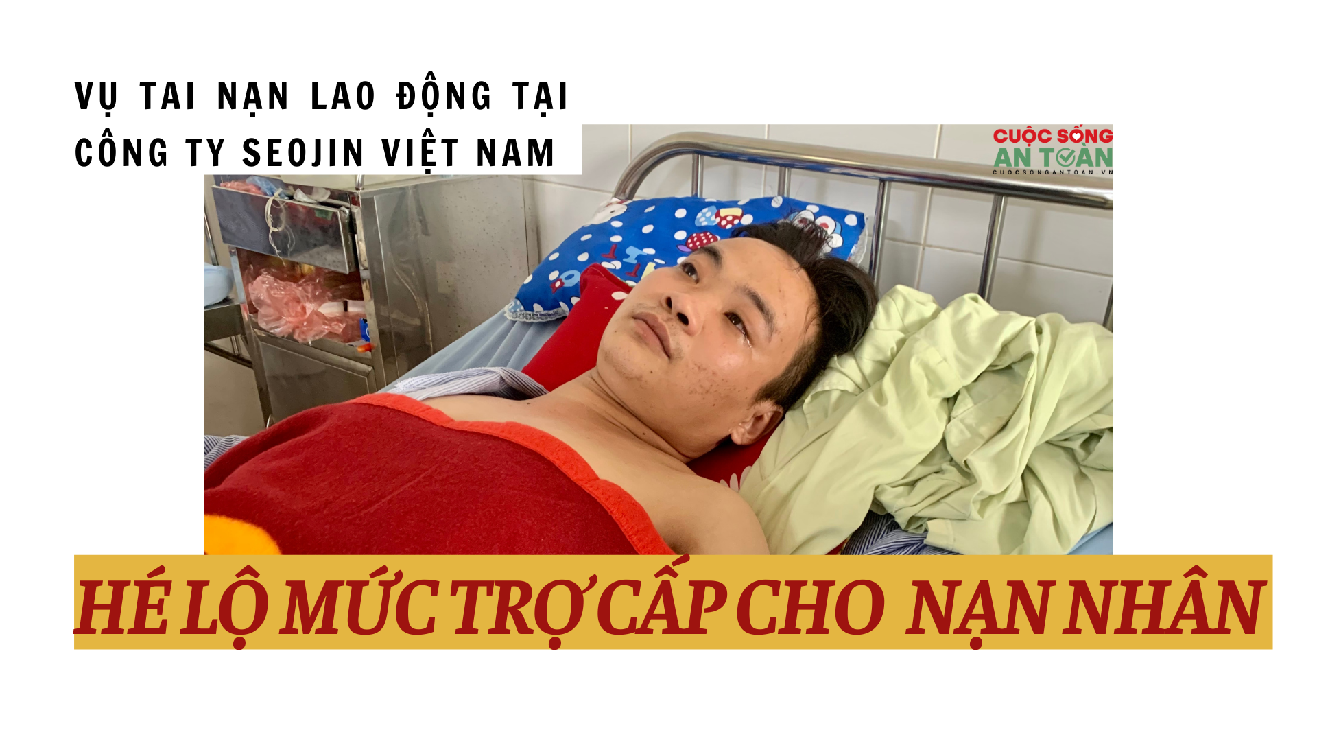Vụ tai nạn lao động tại Công ty Seojin Việt Nam: Hé lộ mức trợ cấp cho nạn nhân
