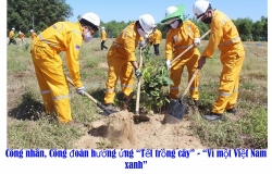 Công nhân, công đoàn hưởng ứng “Tết trồng cây”