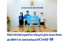 Thiệt thòi khi người lao động không được tham gia BHYT do ảnh hưởng của dịch Covid-19
