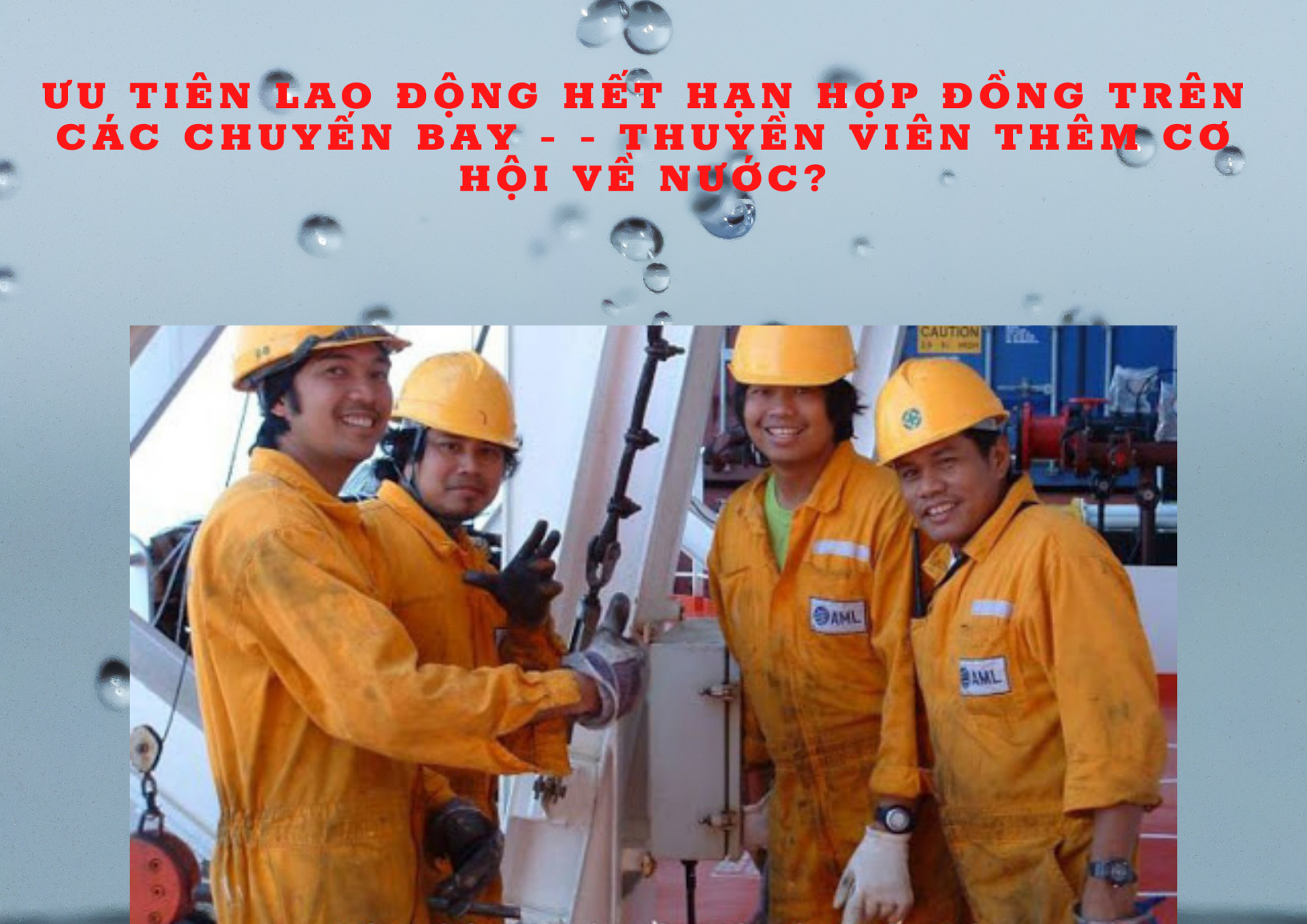 Ưu tiên lao động hết hạn hợp đồng trên các chuyến bay, thuyền viên thêm cơ hội về nước?