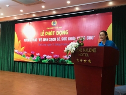Công đoàn Y tế Việt Nam phát động phong trào vệ sinh sạch sẽ, sức khỏe nâng cao