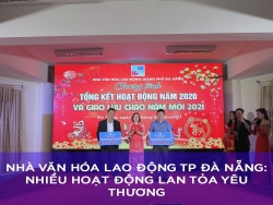 Nhà Văn hóa Lao động TP Đà Nẵng: Nhiều hoạt động lan tỏa yêu thương