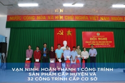 Vạn Ninh: Hoàn thành 1 công trình sản phẩm cấp huyện và 32 công trình cấp cơ sở