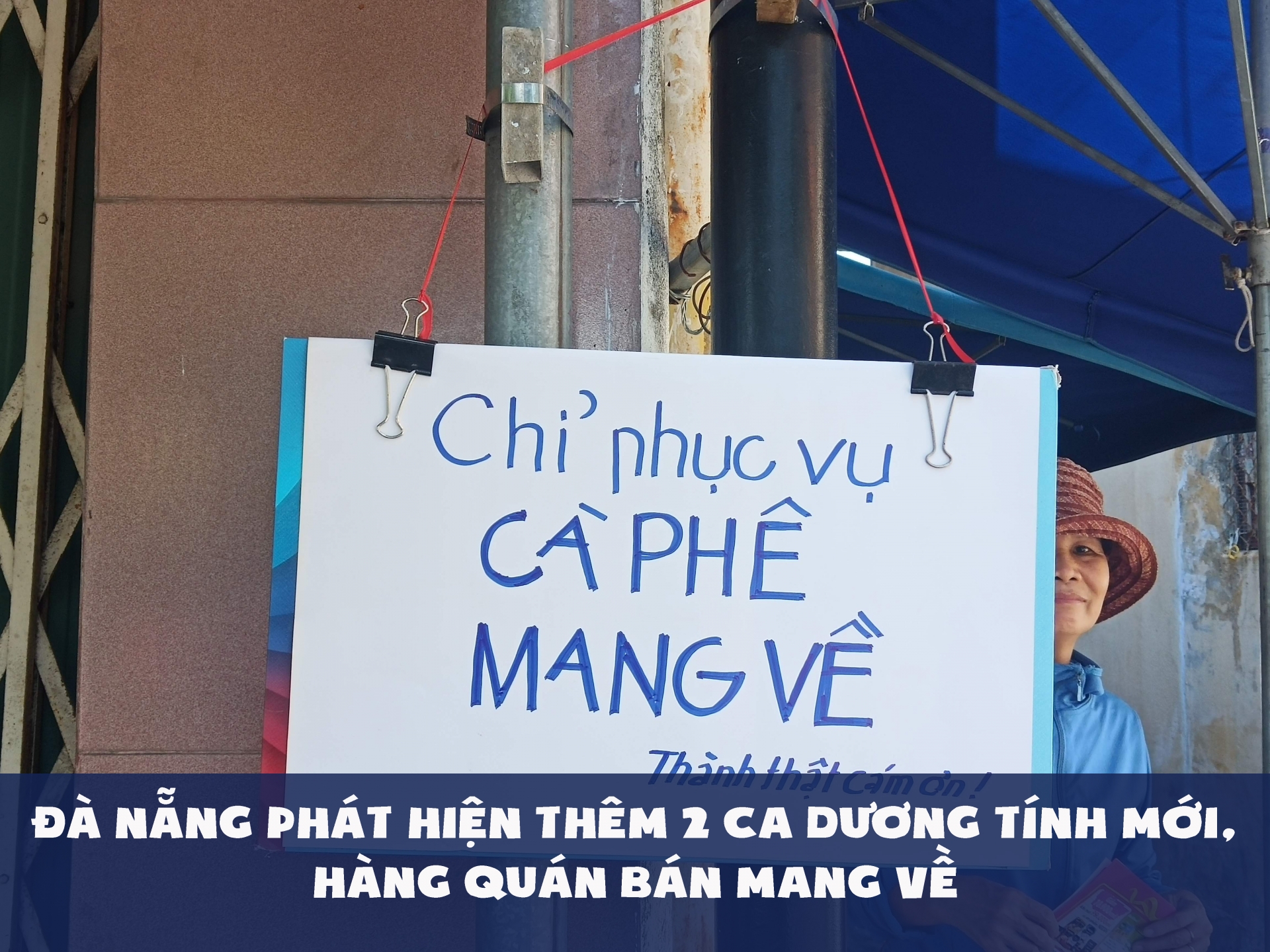 Đà nẵng phát hiện thêm 2 ca dương tính mới, hàng quán bán mang về