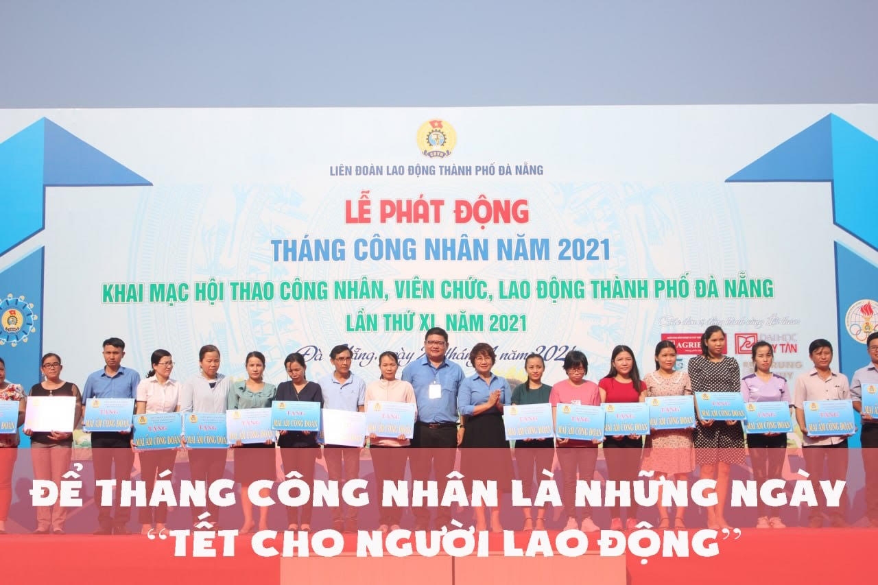 Đà Nẵng: Hơn 1.000 người lao động tham gia Lễ phát động Tháng Công nhân 2021