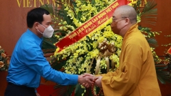 Đoàn Chủ tịch Tổng Liên đoàn chúc mừng Giáo hội Phật giáo Việt Nam
