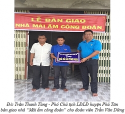Liên đoàn Lao động huyện Phú Tân bàn giao nhà “Mái ấm Công đoàn”