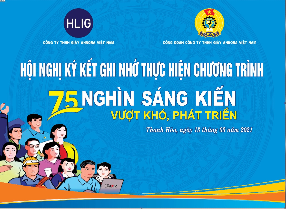 Công ty TNHH giày Annora Việt Nam ký kết chương trình “75 nghìn sáng kiến vượt khó, phát triển”