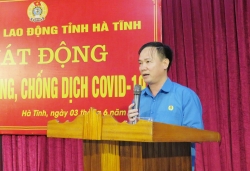 LĐLĐ tỉnh Hà Tĩnh phát động ủng hộ phòng, chống dịch Covid-19
