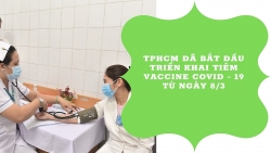 TP HCM đã bắt đầu triển khai tiêm vaccine Covid-19 từ ngày 8/3