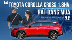 "Toyota Corolla Cross 1.8HV rất đáng mua"