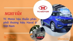 TC Motor hậu thuẫn việc phân phối thương hiệu ô tô Trung Quốc Haval ở Việt Nam?