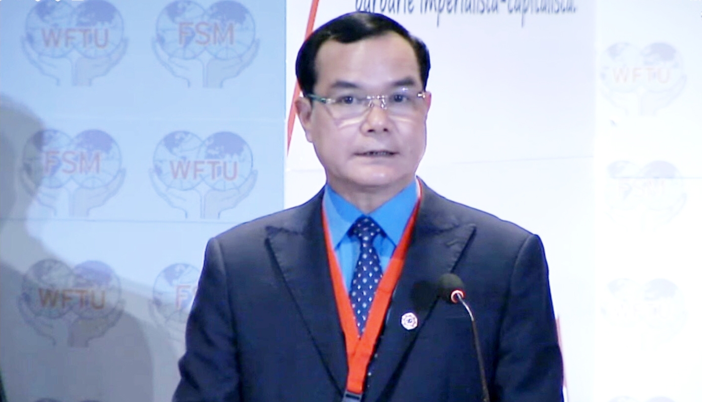 Toàn văn phát biểu của Chủ tịch Tổng LĐLĐ Việt Nam tại Đại hội WFTU