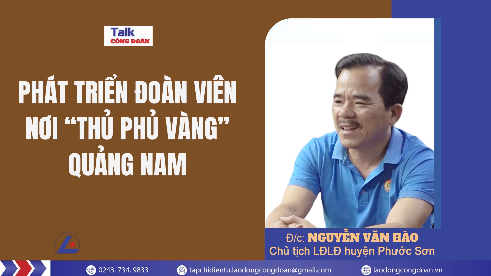 Talk Công đoàn: Phát triển đoàn viên nơi “thủ phủ vàng” Quảng Nam