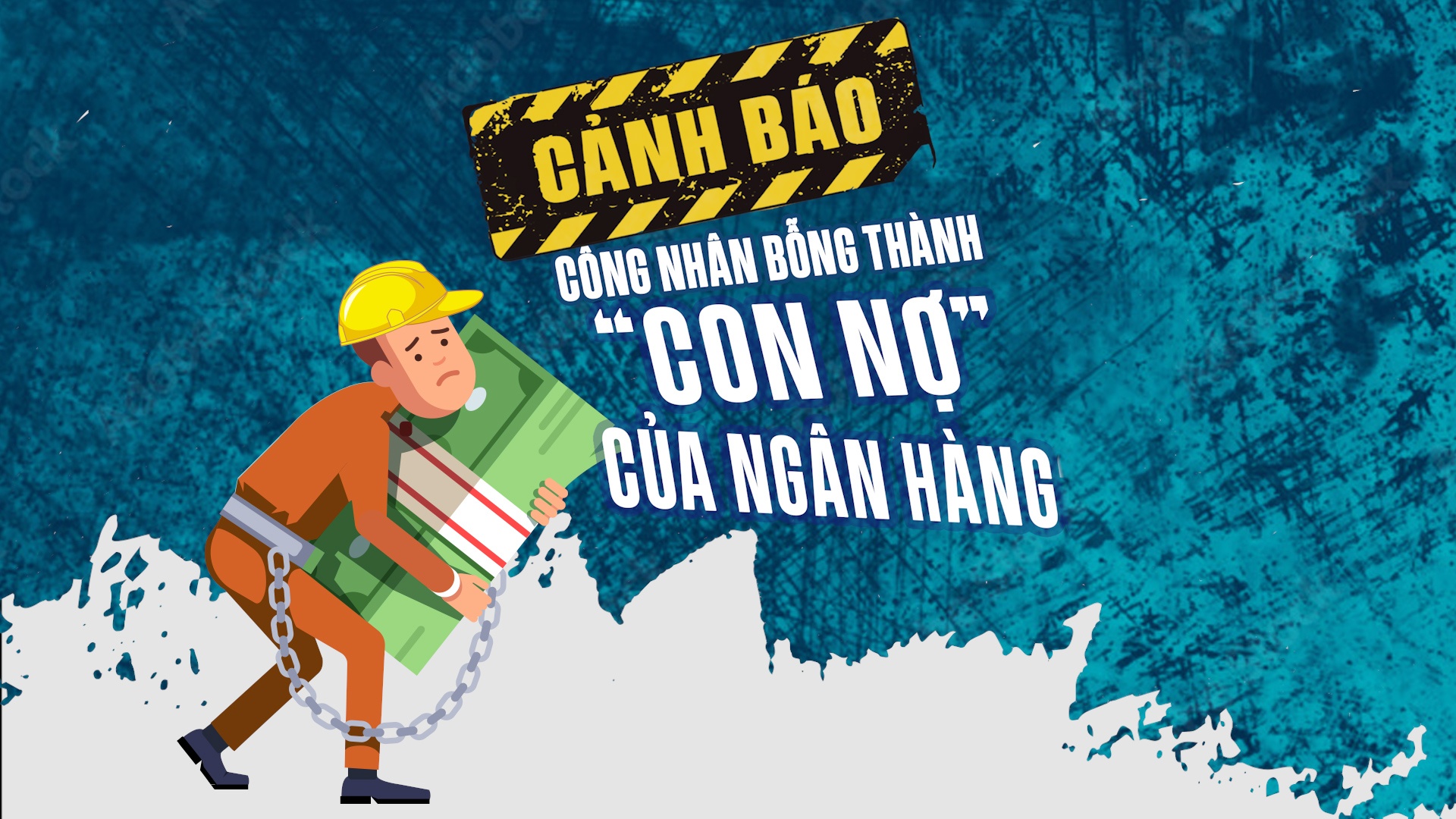 Cảnh báo công nhân "bỗng dưng" thành con nợ của ngân hàng