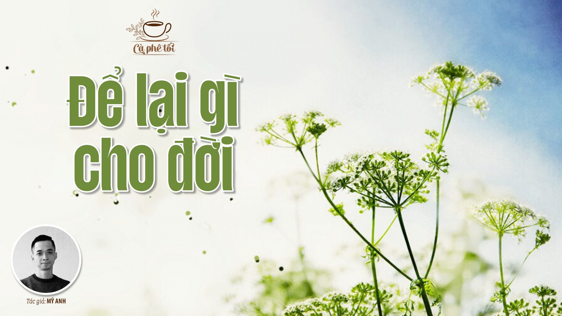 Cà phê tối: Để lại gì cho đời