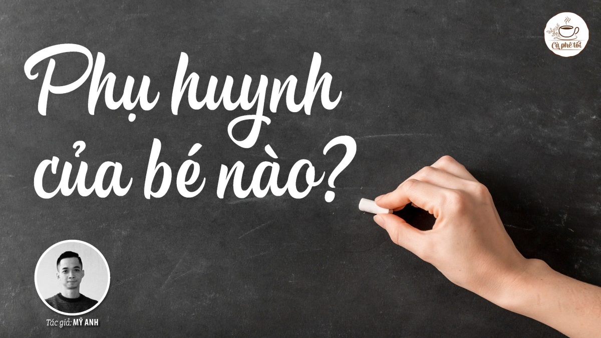 Cà phê tối: "Phụ huynh của bé nào?”