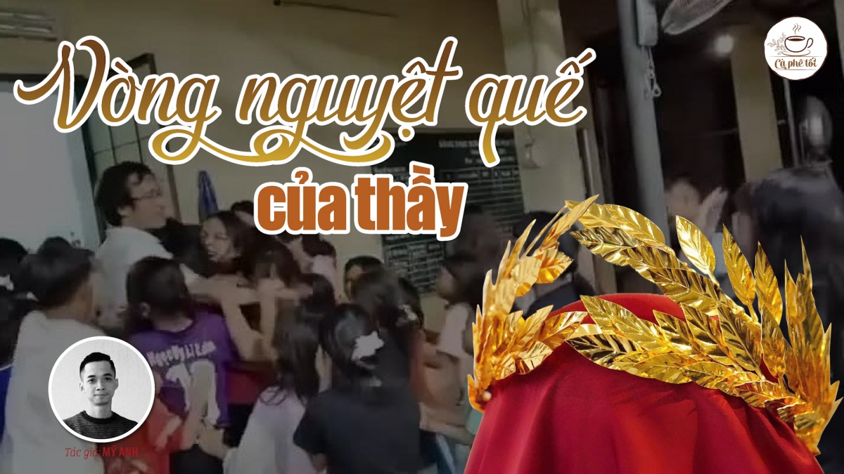 Cà phê tối: Vòng nguyệt quế của thầy