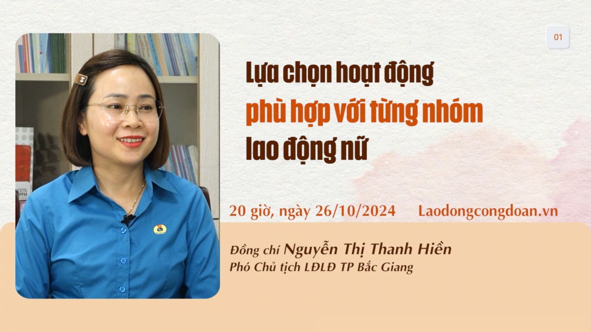 Đón xem Talk Công đoàn: Lựa chọn hoạt động phù hợp với từng nhóm lao động nữ