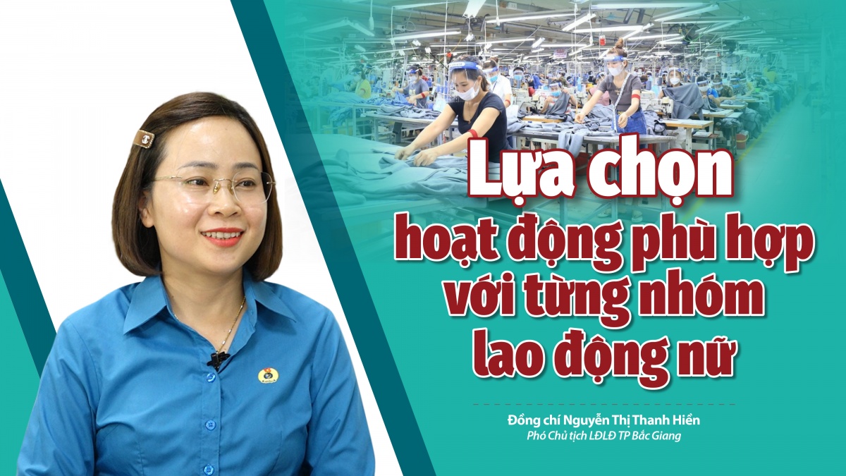 Talk Công đoàn: Lựa chọn hoạt động phù hợp với từng nhóm lao động nữ