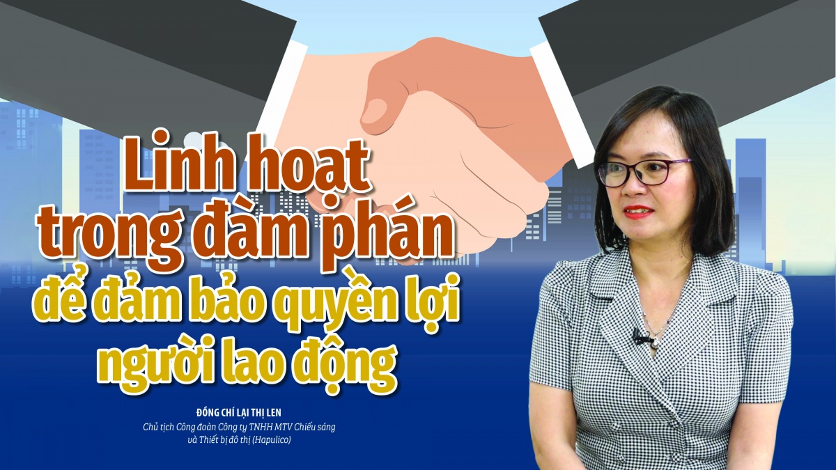 Talk Công đoàn: Linh hoạt trong đàm phán để đảm bảo quyền lợi người lao động